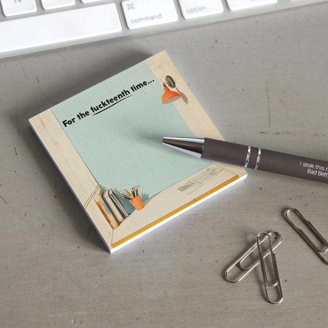 Bad Betty Greeting Co. STICKY NOTES | FOR THE FUCKTEENTH TIME