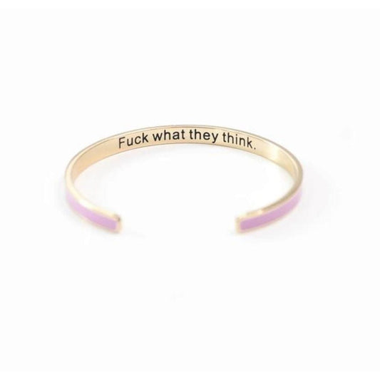 Mugsby Bracelets BRACELET - FUCK WHAT THEY THINK