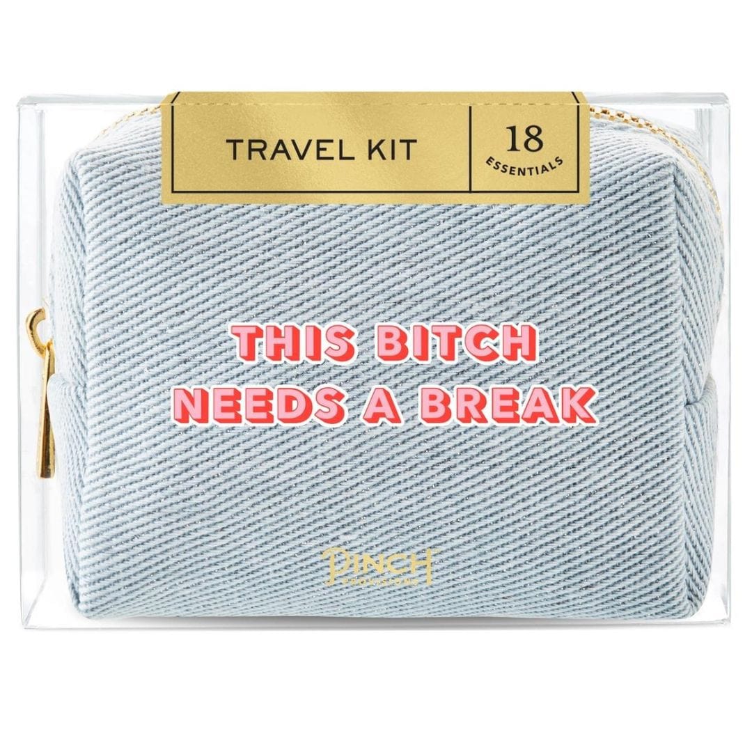 ESSENTIAL TRAVEL KIT - THIS BITCH NEEDS A BREAK