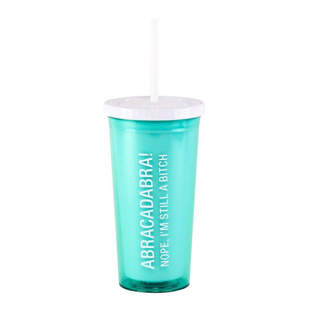 About Face Designs Travel Cup TUMBLER - ABRACADABRA! NOPE I'M STILL A BITCH!