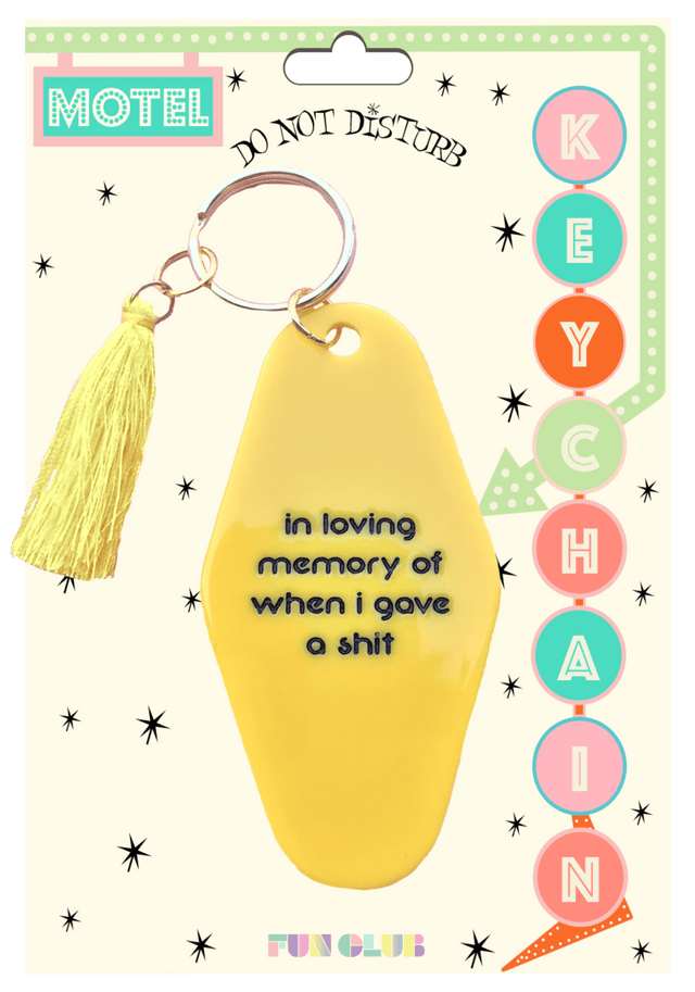 Fun Club Keychains MOTEL KEYCHAIN - WHEN I GAVE A SHIT