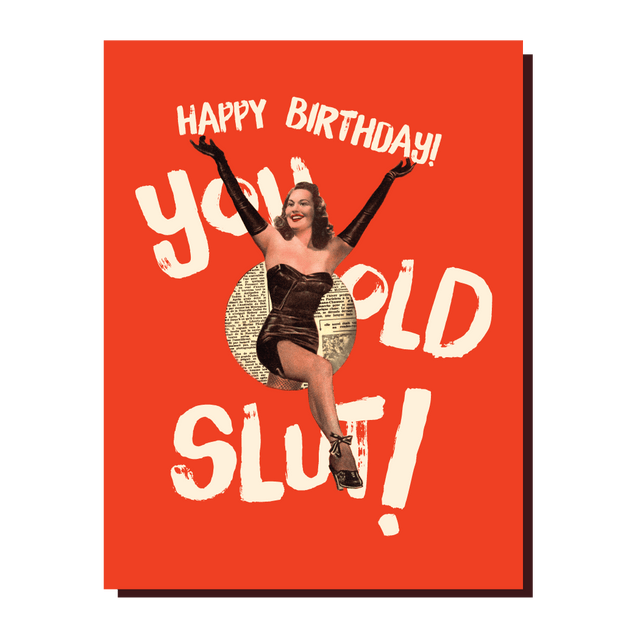 Offensive+Delightful Cards CARD - HB! YOU OLD SLUT!