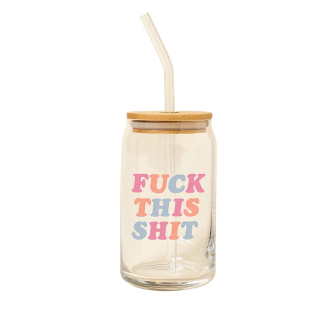 Talking Out of Turn CAN GLASS - FUCK THIS SHIT