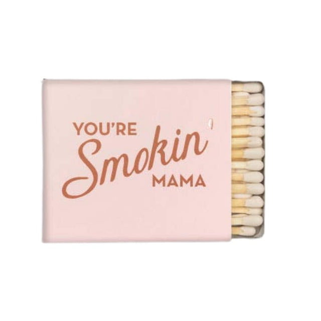 Tiramisu Paperie MATCHES - YOU'RE SMOKIN' MAMA