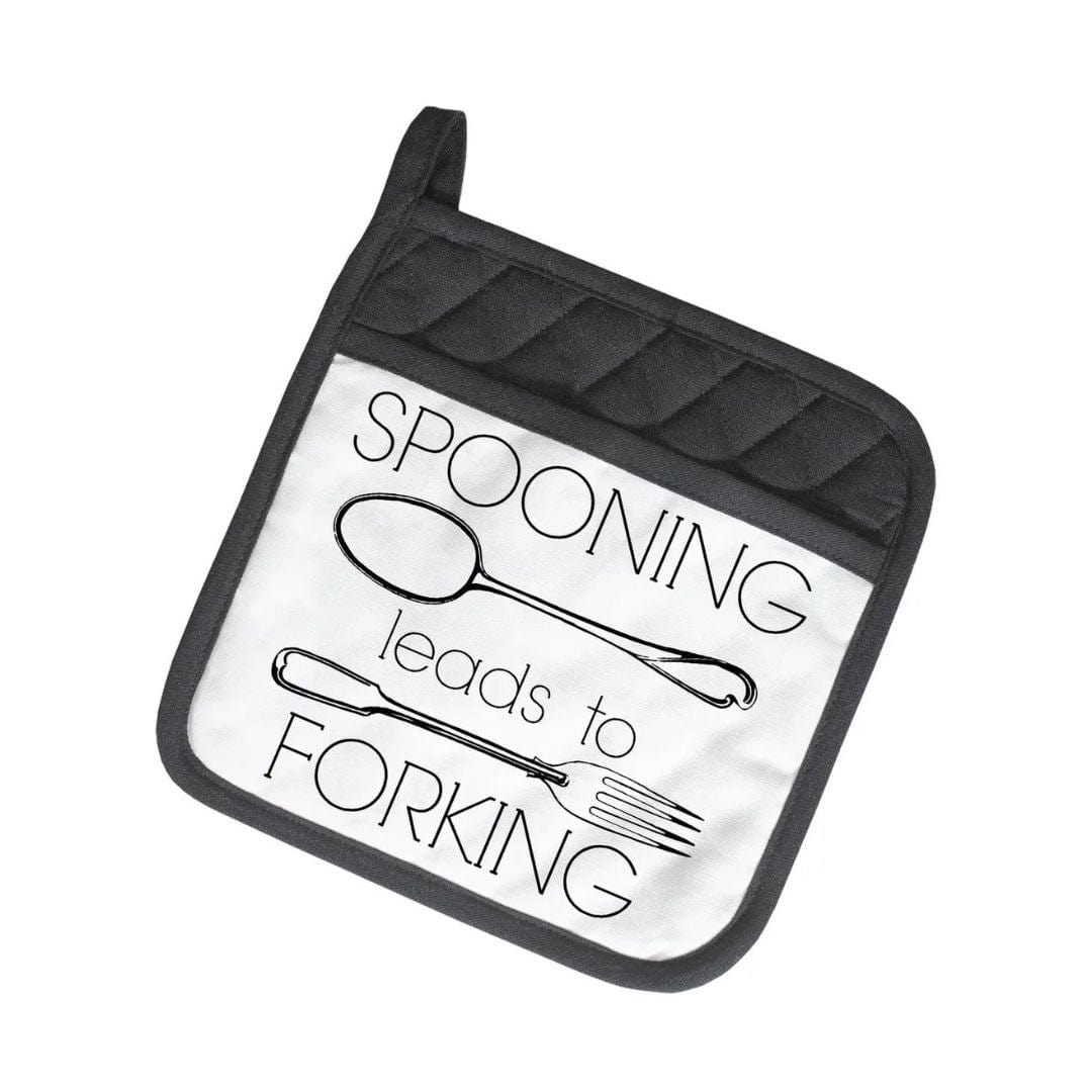 Twisted Wares POT HOLDER - SPOONING LEADS TO FORKING