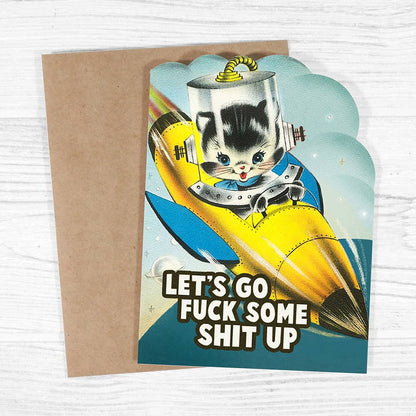 Bad Betty Greeting Co. Cards CARD | LET'S GO FUCK SOME SHIT UP