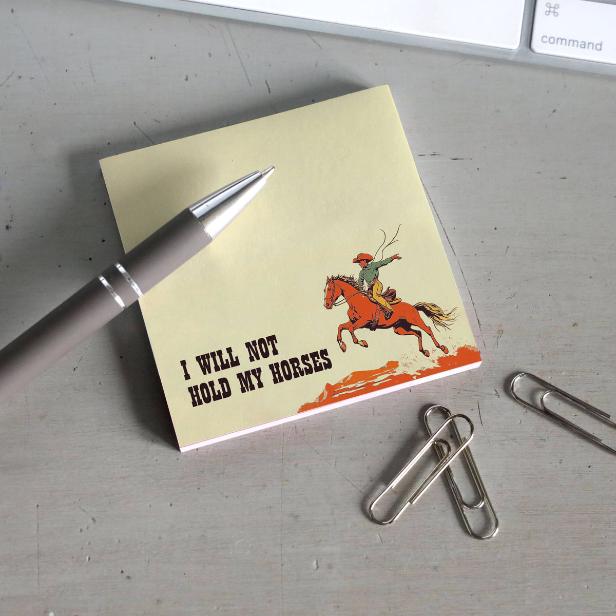 Bad Betty Greeting Co. Sticky Notes STICKY NOTES | I WILL NOT HOLD MY HORSES