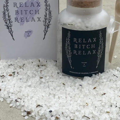 Properly Improper BATH SALTS - RELAX BITCH RELAX