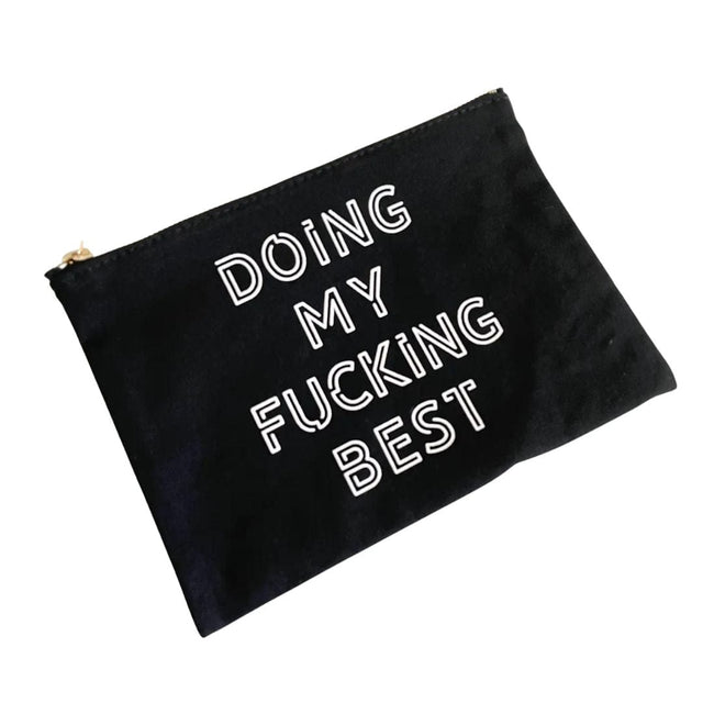 Properly Improper CANVAS POUCH - DOING MY FUCKING BEST