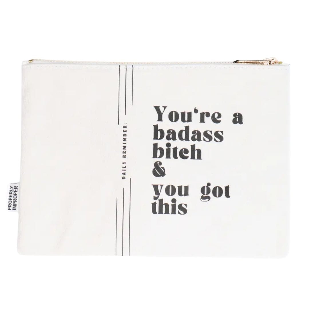 Properly Improper CANVAS POUCH | YOU'RE A BADASS