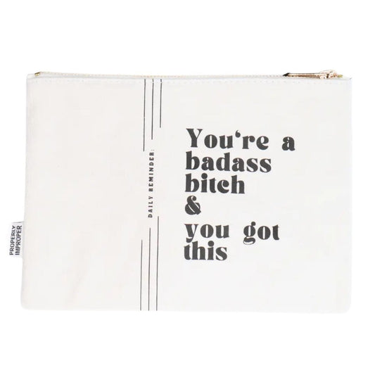 Properly Improper CANVAS POUCH | YOU'RE A BADASS