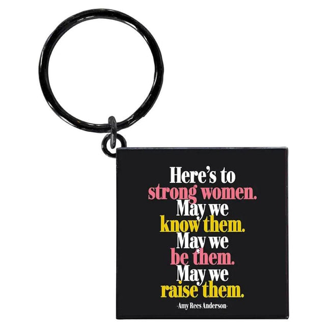 Quotable Cards KEYCHAIN - STRONG WOMEN