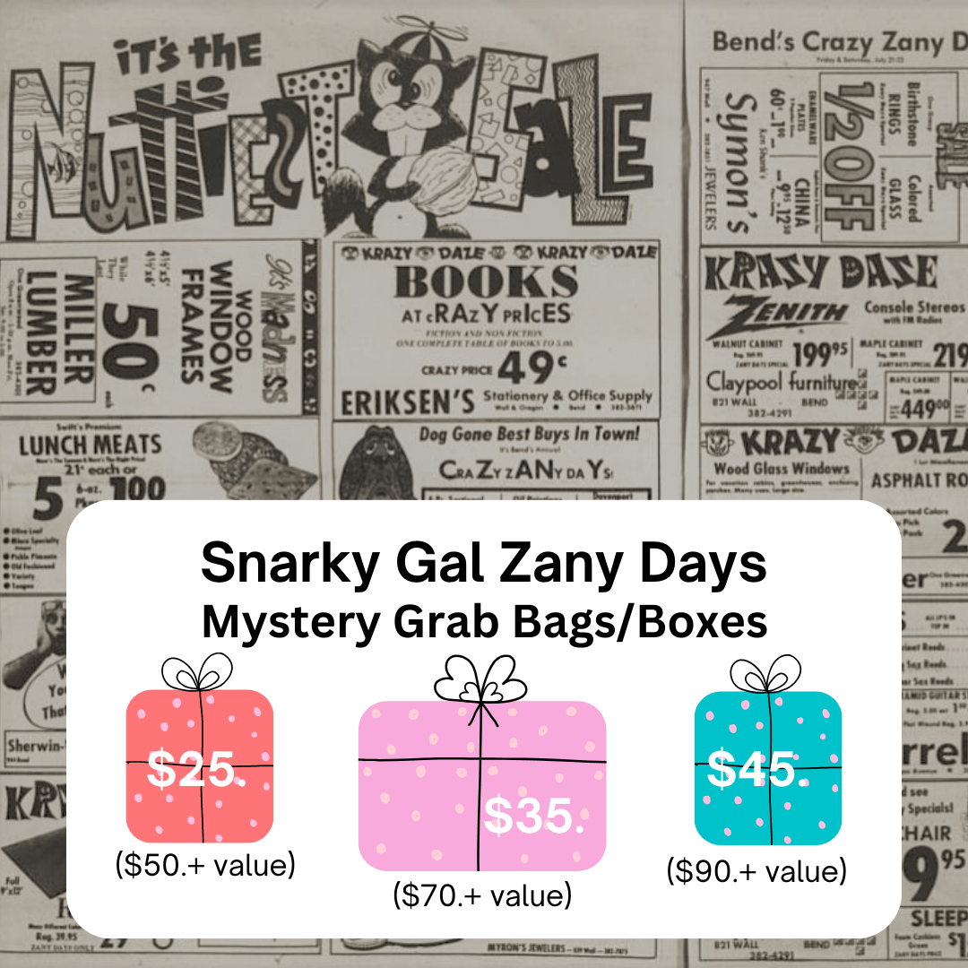 Snarky Gal Gifts 25.00 ZANY DAYS GRAB BOXES