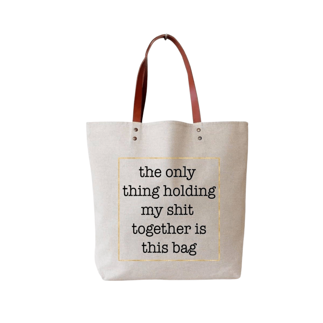Fun Club TOTE BAG - HOLDING MY SHIT TOGETHER