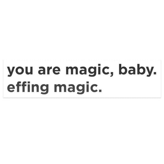 Golden Gems DECAL - YOU ARE MAGIC BABY