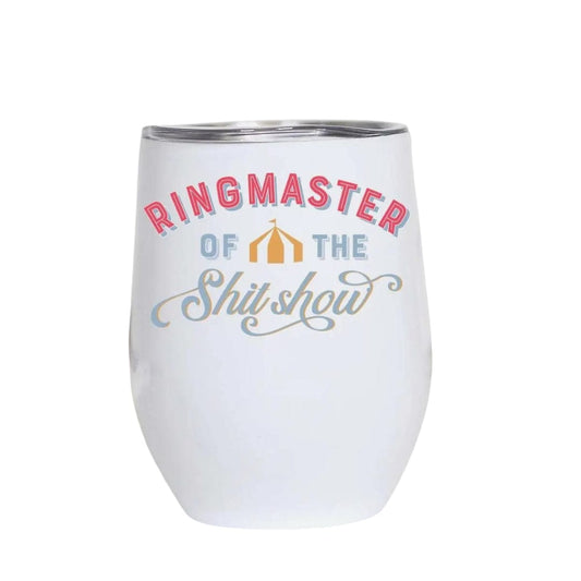 Mugsby Mugs WINE CUP - RINGMASTER OF THE SHITSHOW