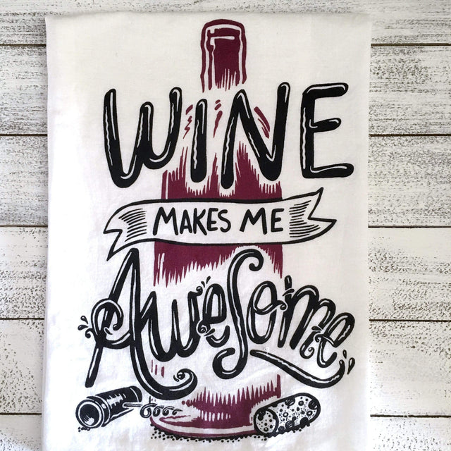 Primitives by Kathy Dish Towels DISH TOWEL - WINE MAKES ME AWESOME