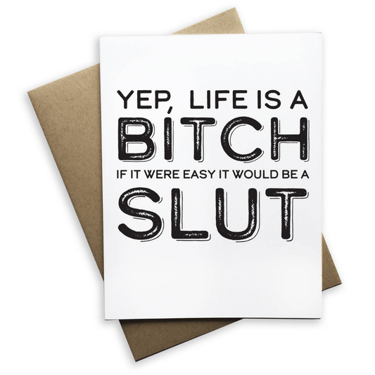 Tiramisu Paperie Cards CARD - YEP, LIFE IS A BITCH