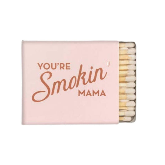Tiramisu Paperie MATCHES - YOU'RE SMOKIN' MAMA