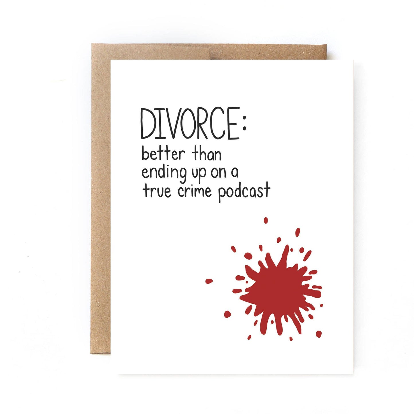 Unblushing Cards CARD - DIVORCE - TRUE CRIME